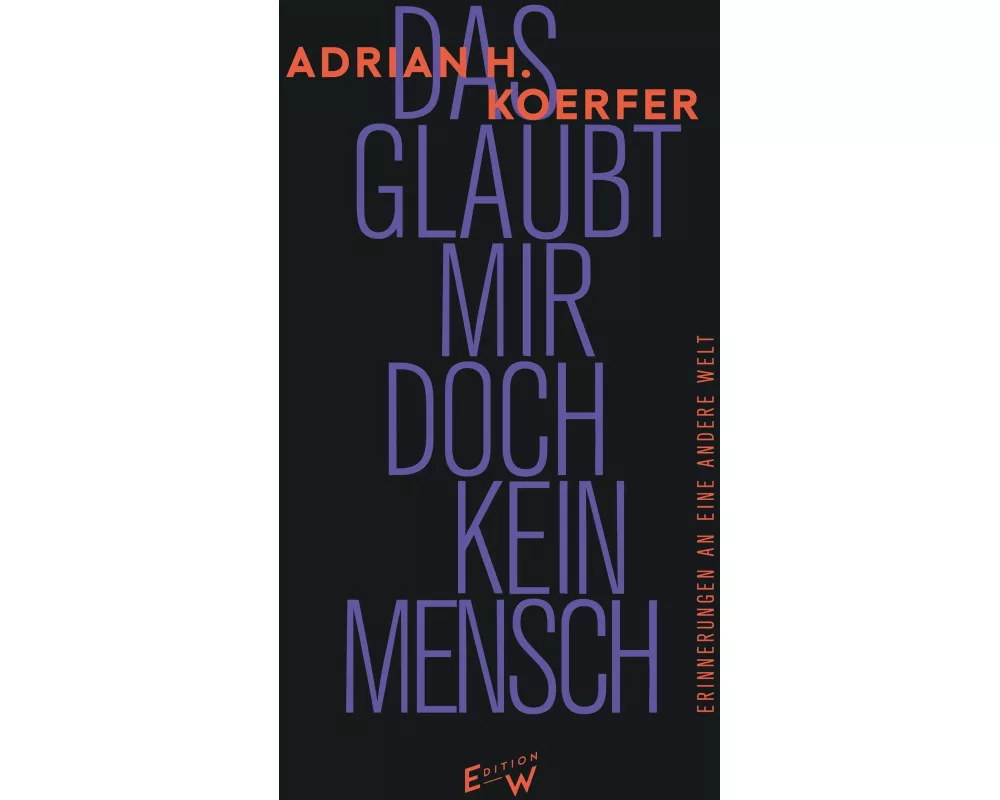 Das glaubt mir doch kein Mensch