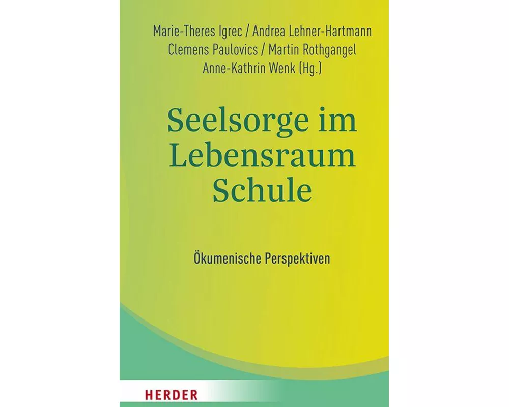 Seelsorge im Lebensraum Schule