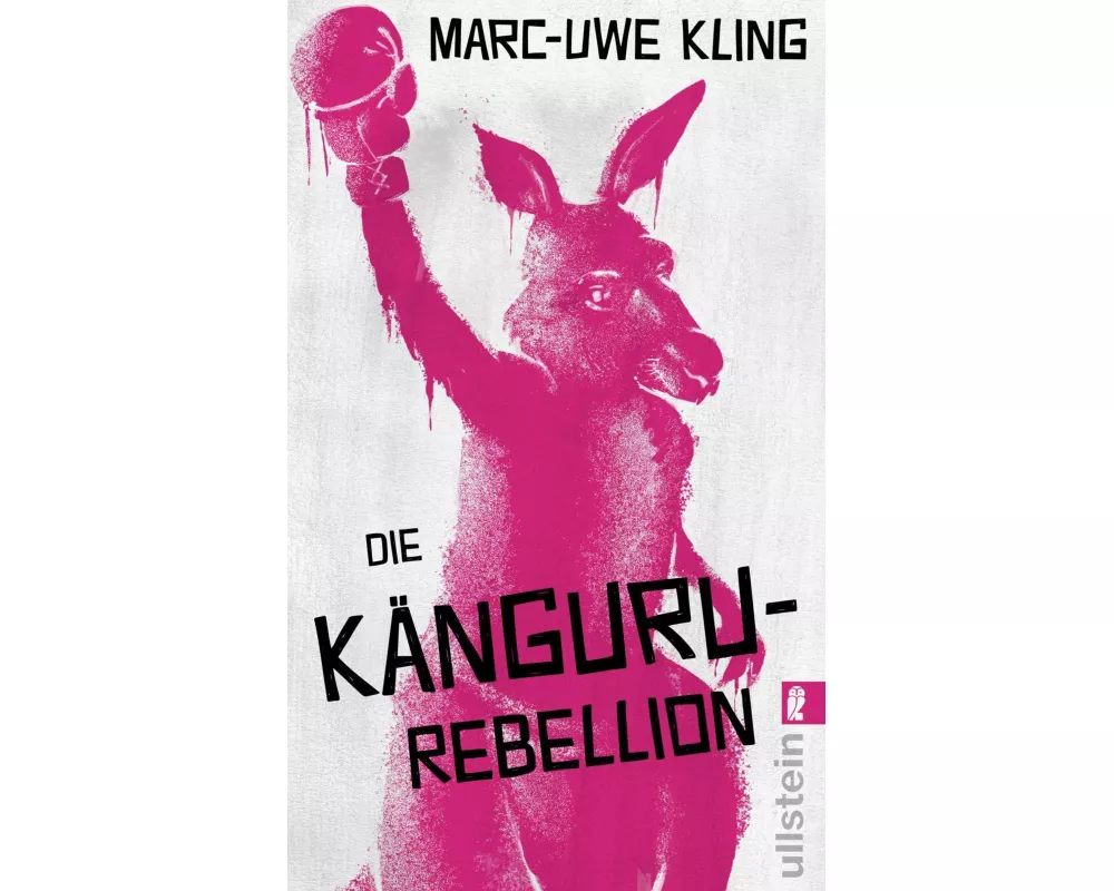 Die Känguru-Rebellion (Die Känguru-Werke 5)