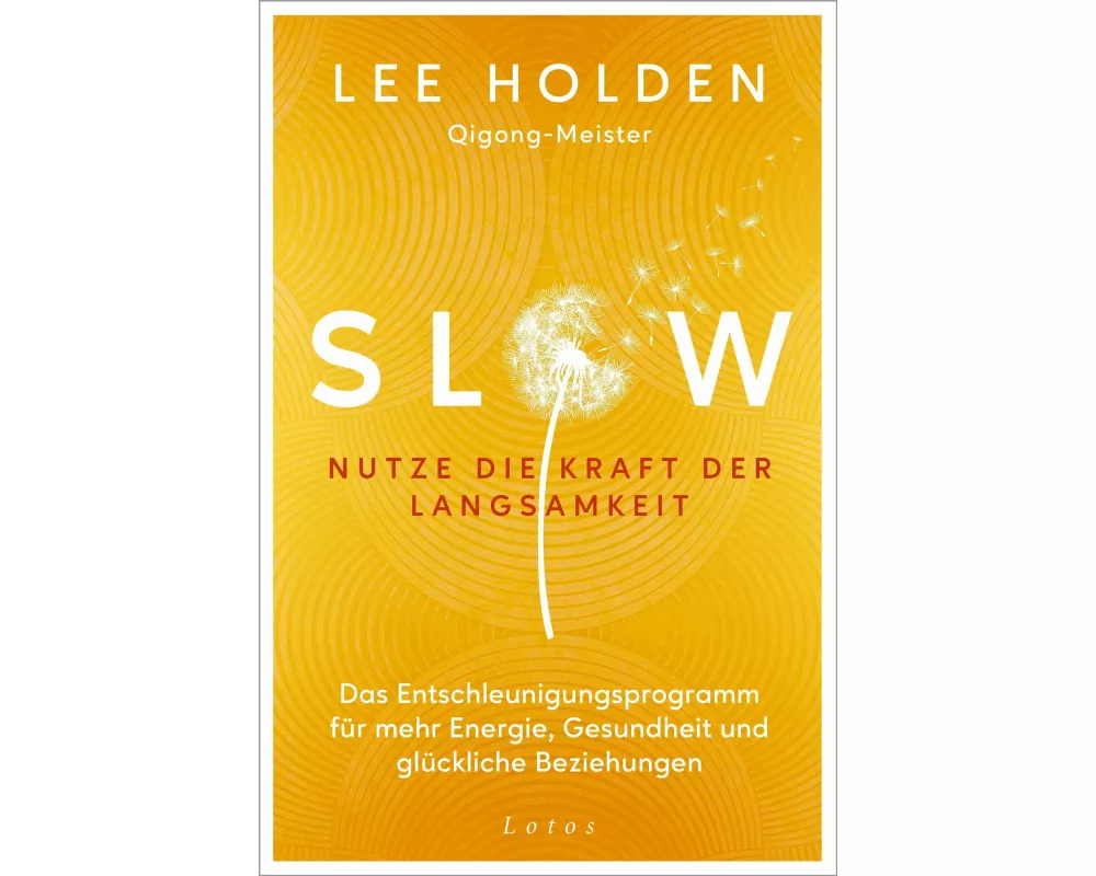 Slow. Nutze die Kraft der Langsamkeit