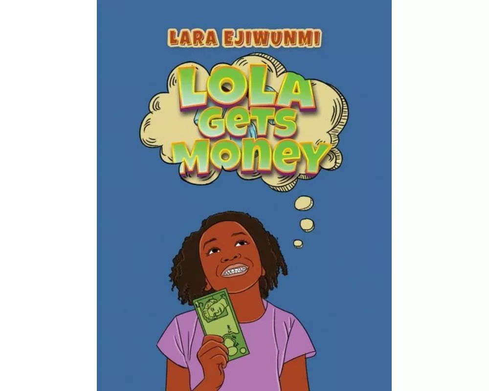 Lola Gets Money