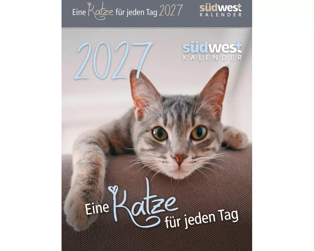 Eine Katze für jeden Tag 2027 - Tagesabreißkalender zum Aufstellen oder Aufhängen