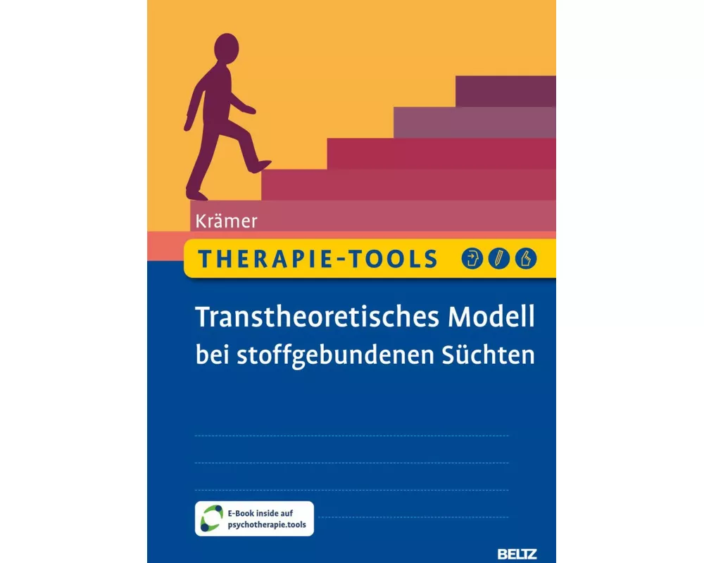 Therapie-Tools Transtheoretisches Modell bei stoffgebundenen Süchten