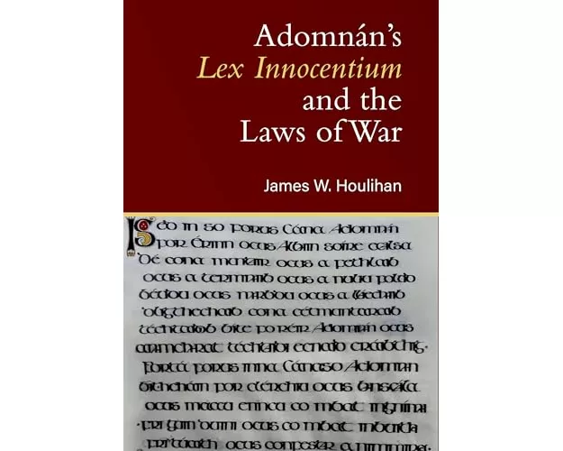 Adomnan's Lex Innocentium and the Laws of War