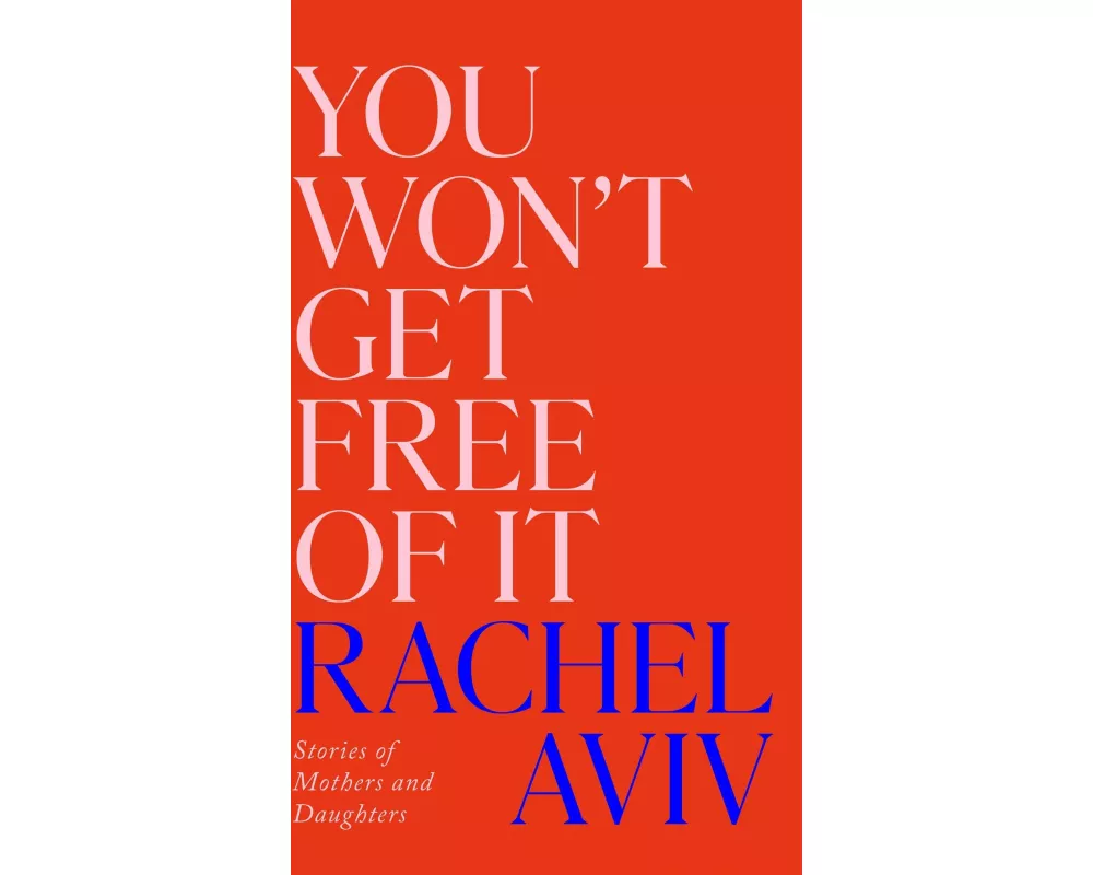 You Won’t Get Free of It