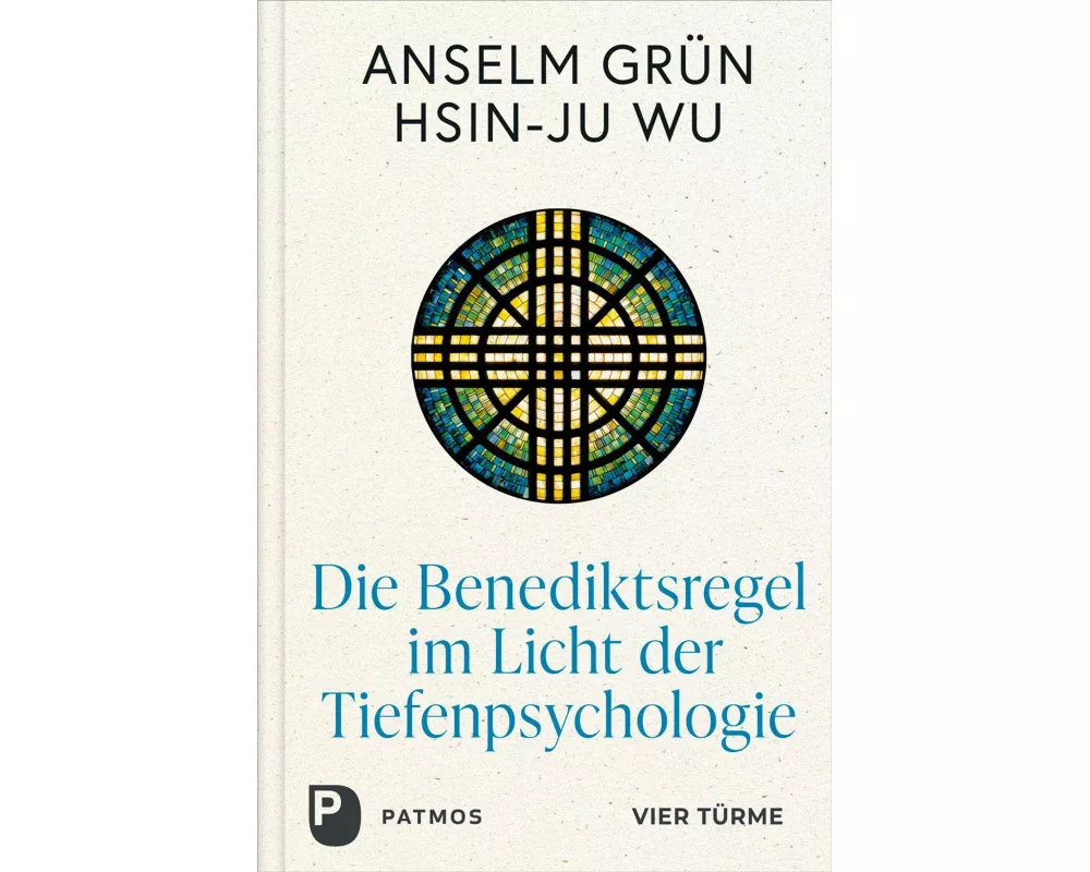 Die Benediktsregel im Licht der Tiefenpsychologie