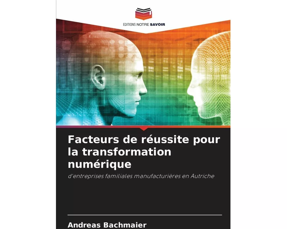 Facteurs de réussite pour la transformation numérique