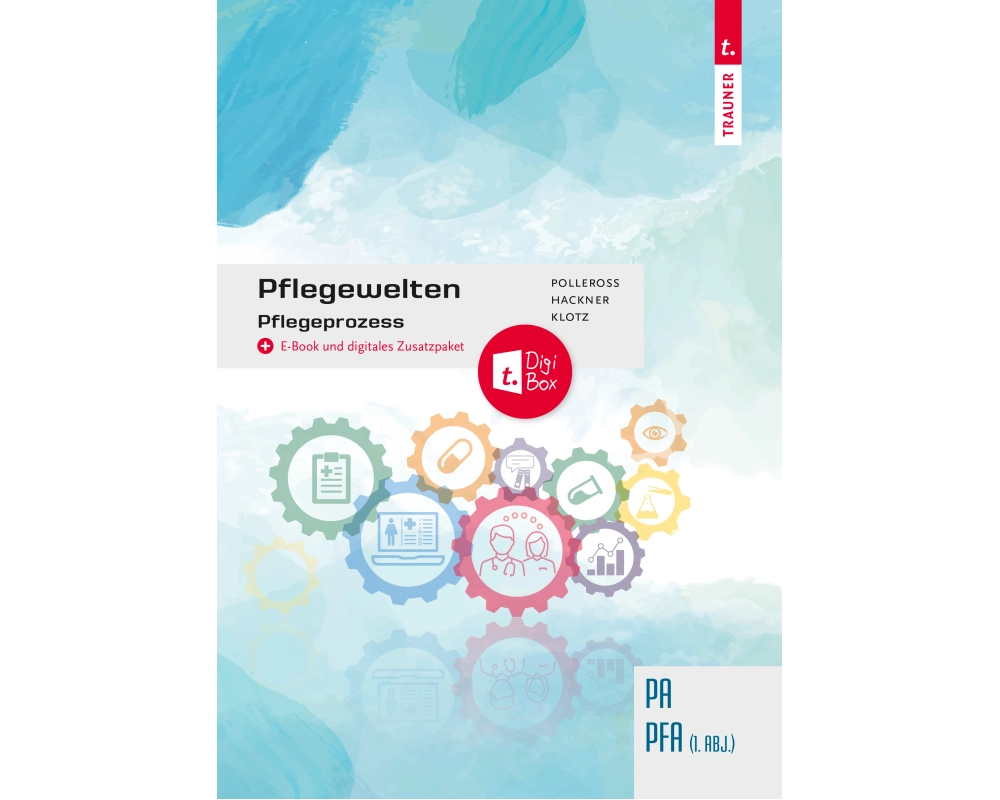 Pflegewelten - Pflegeprozess PA/PFA (1. ABJ.)