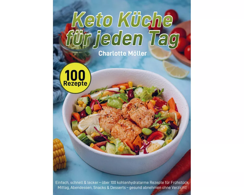 Keto Küche für jeden Tag