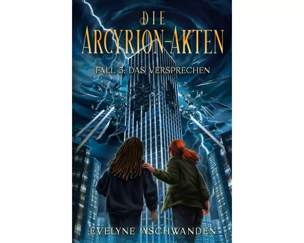 Die Arcyrion-Akten - Fall 5: Das Versprechen