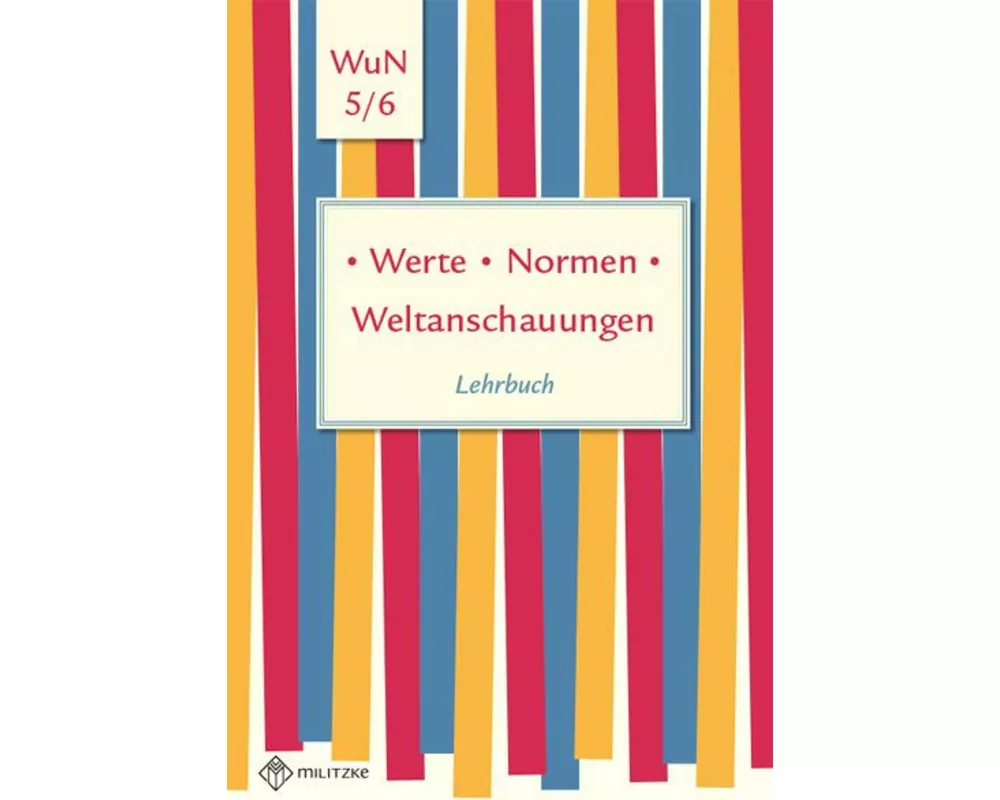 Werte . Normen . Weltanschauungen. Klassen 5/6. Lehrbuch. Niedersachsen