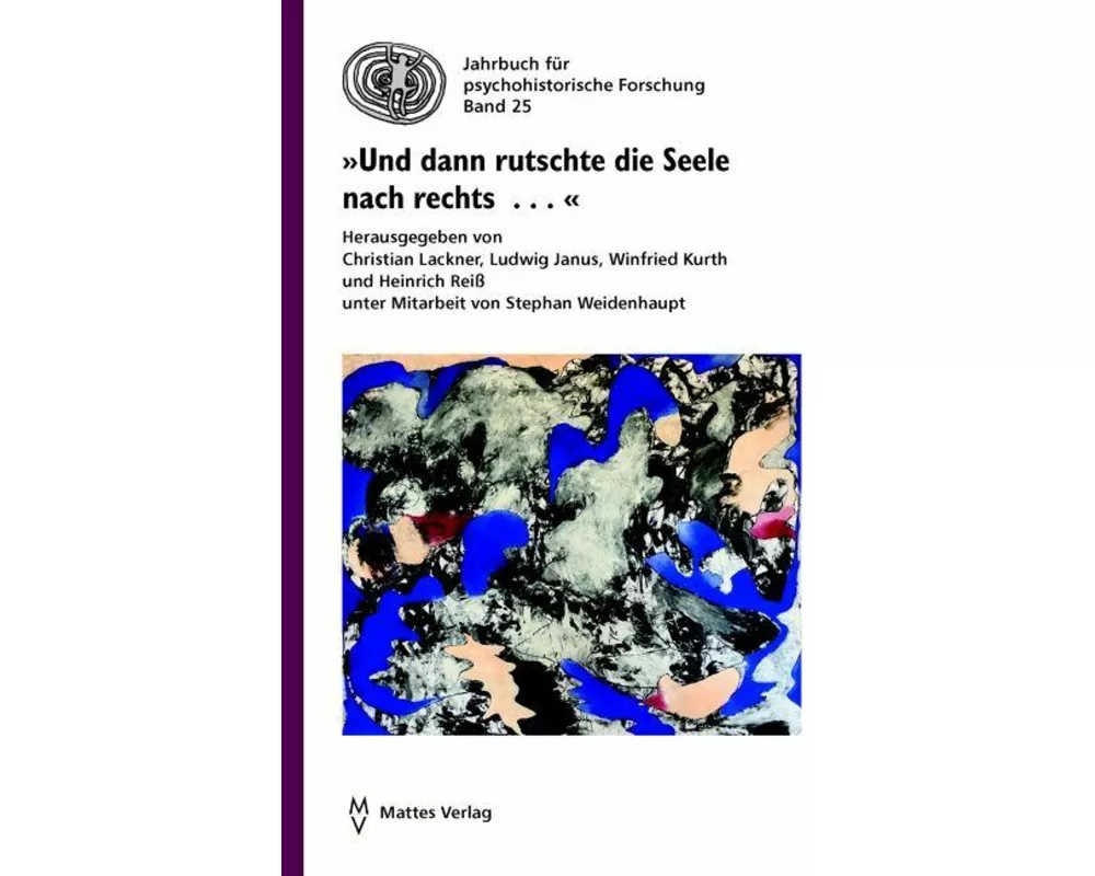 'Und dann rutschte die Seele nach rechts . . .'