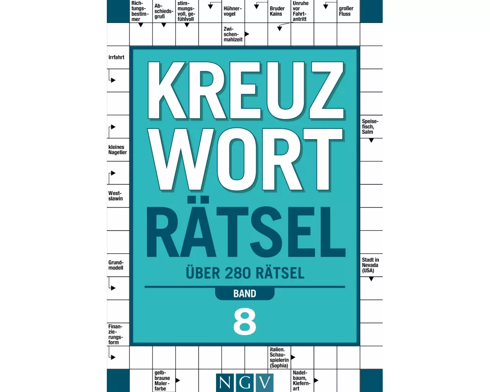 Kreuzworträtsel • Band 8 I Über 280 Rätsel für Erwachsene