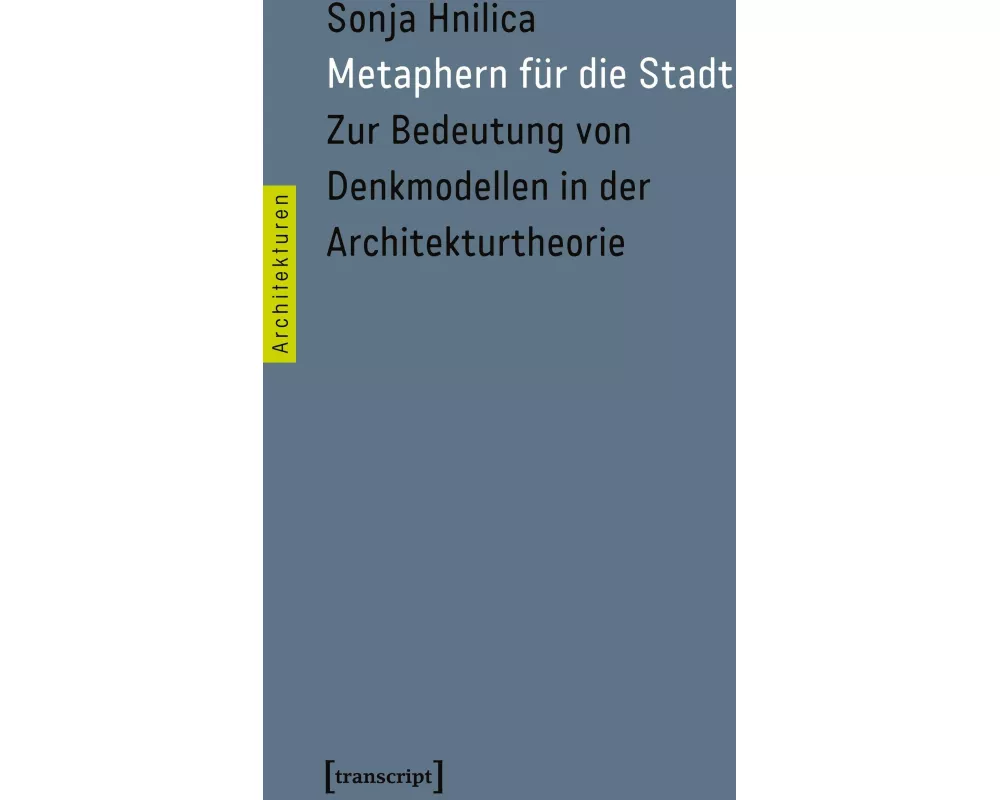 Metaphern für die Stadt