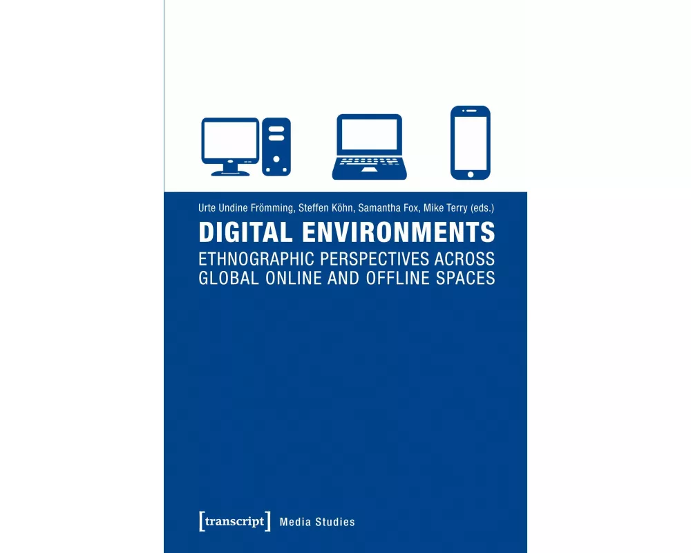 Digital Environments