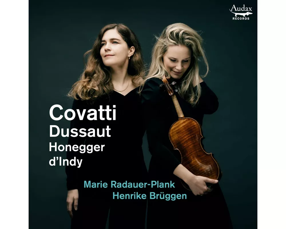 Covatti,Dussaut,Honegger,d'Indy: Sonatas for Vi