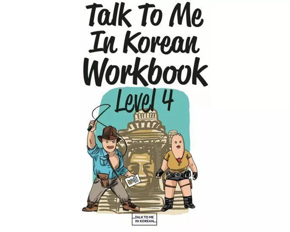 Talk To Me In Korean Workbook - Level 4