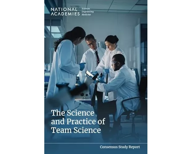 The Science and Practice of Team Science