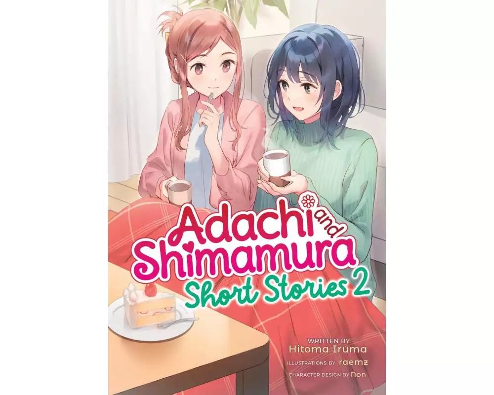 Adachi and Shimamura: Short Stories 2 (Light Novel)