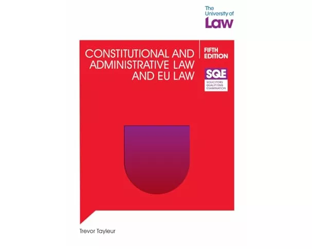 SQE Constitutional and Administrative Law and EU Law 5e