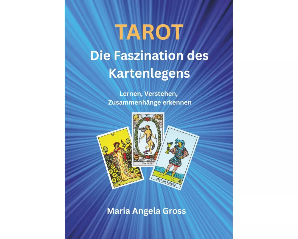TAROT Die Faszination des Kartenlegens