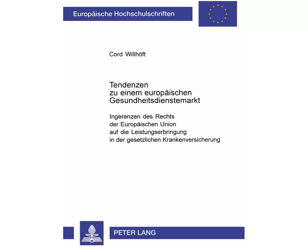 Tendenzen zu einem europäischen Gesundheitsdienstemarkt