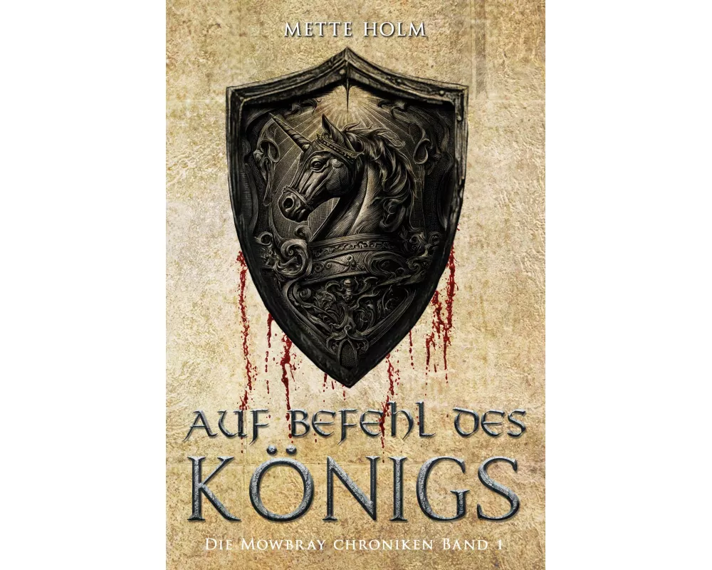 Die Mowbray-Chroniken - Band 1