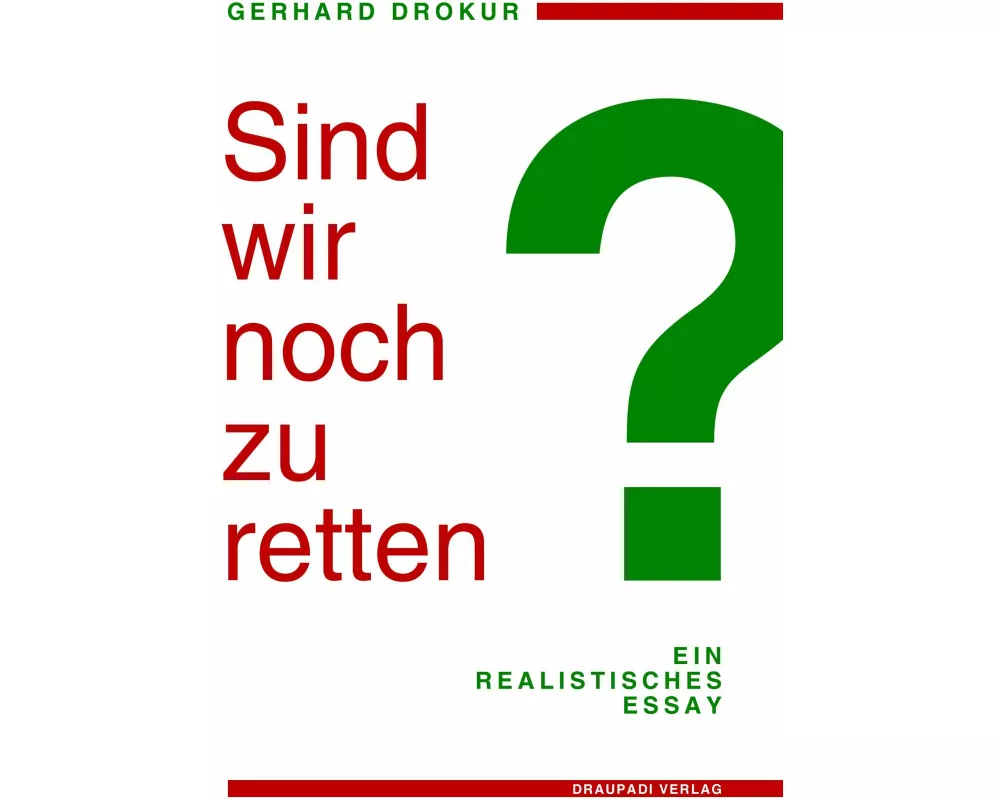 Sind wir noch zu retten?