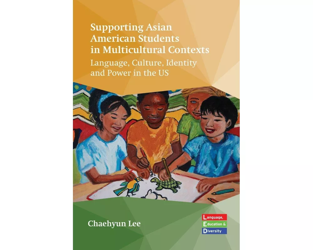 Supporting Asian American Students in Multicultural Contexts
