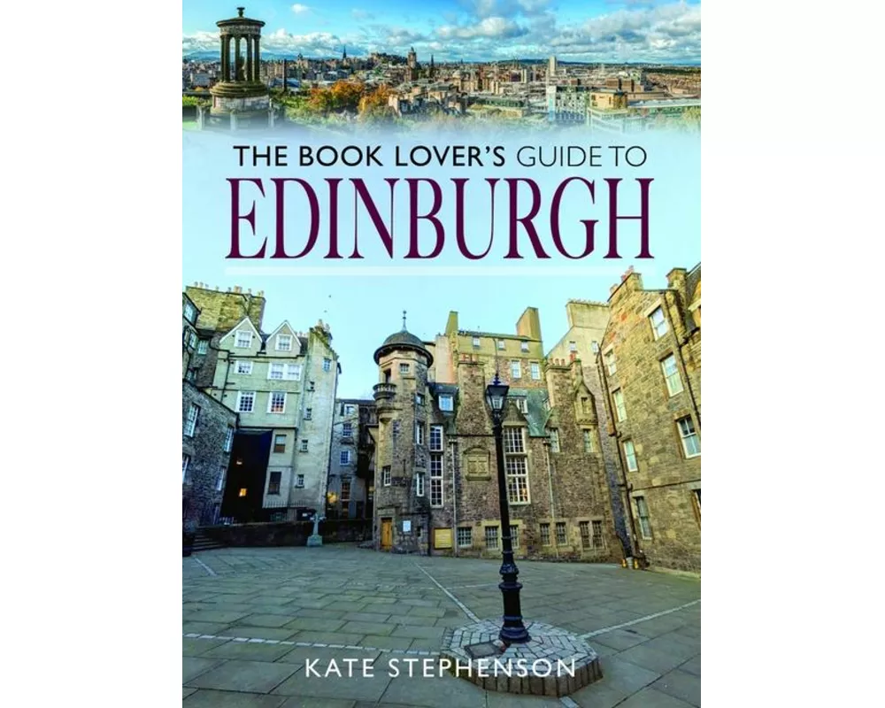 The Book Lover's Guide to Edinburgh