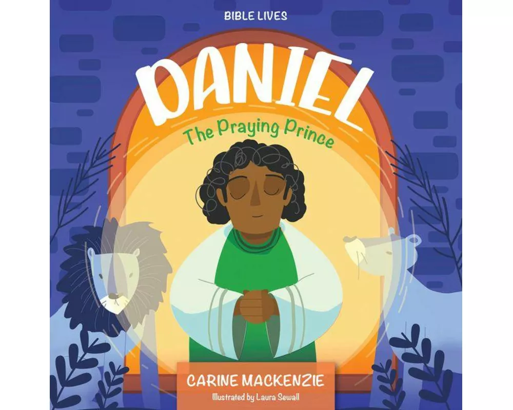 Daniel: The Praying Prince