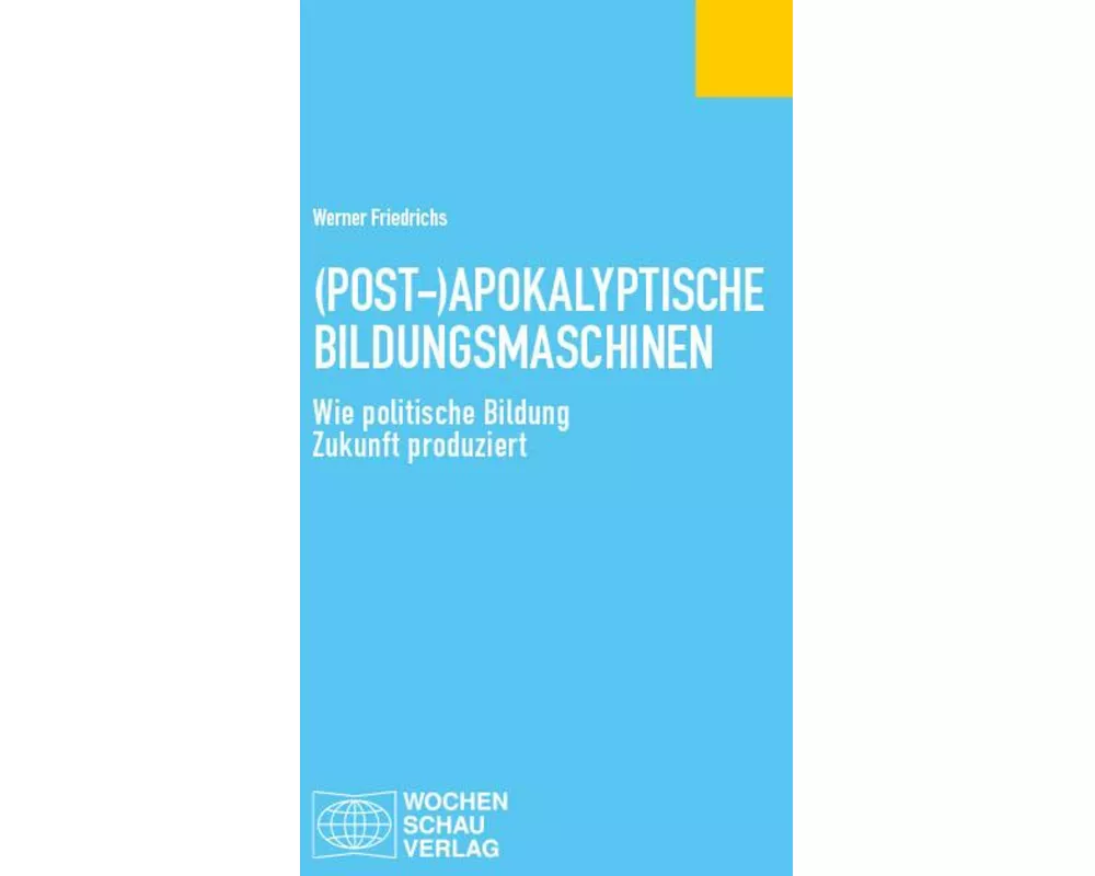 (Post-)Apokalyptische Bildungsmaschinen