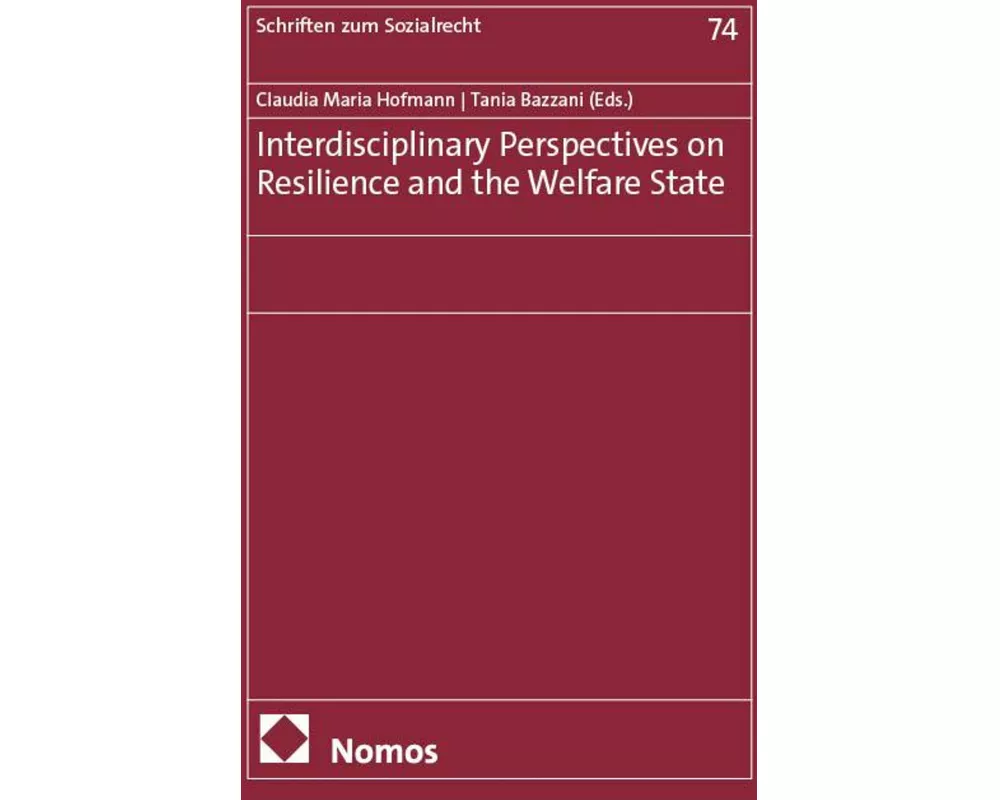 Interdisciplinary Perspectives on Resilience and the Welfare State