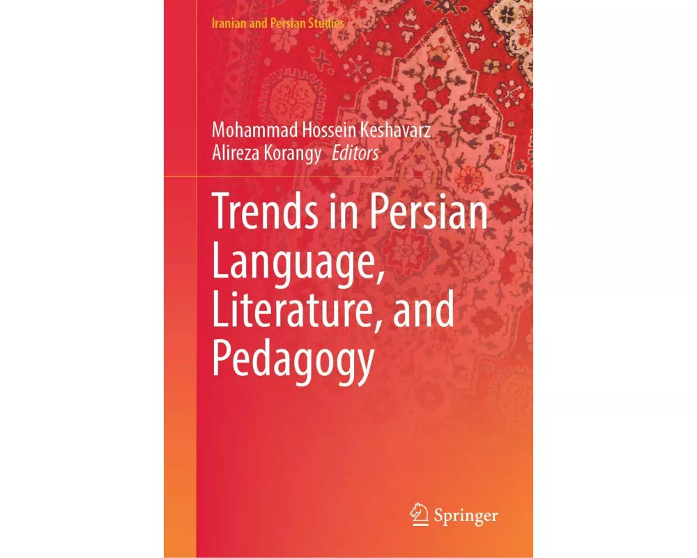 Trends in Persian Language, Literature, and Pedagogy