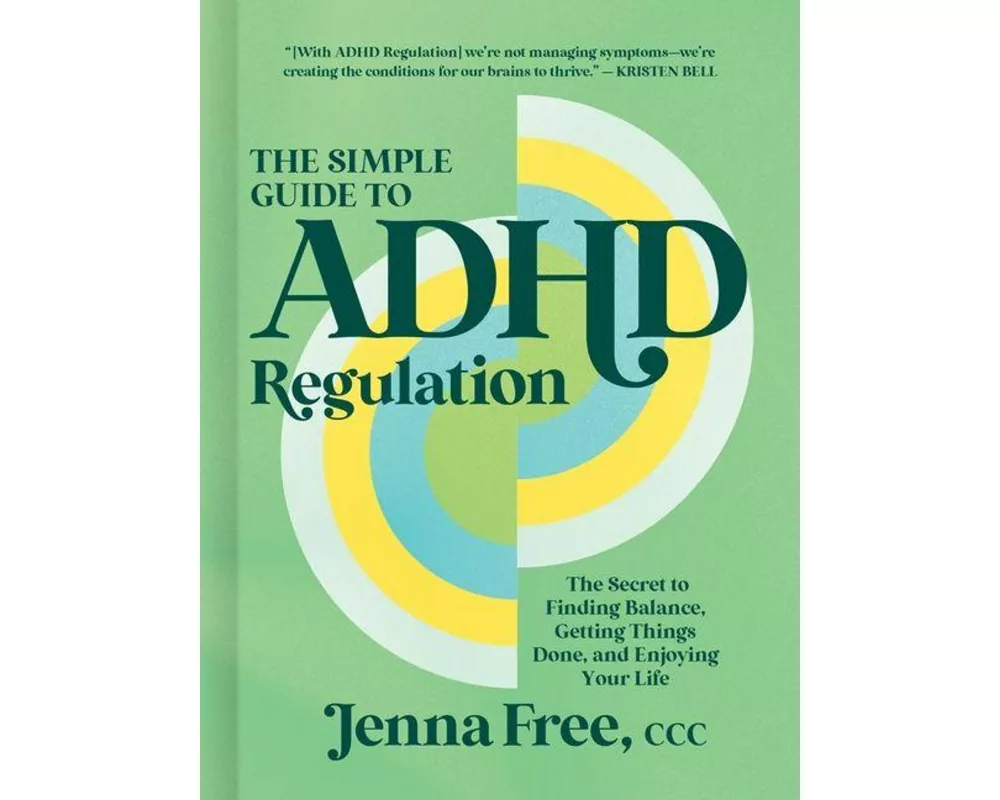 The Simple Guide to ADHD Regulation