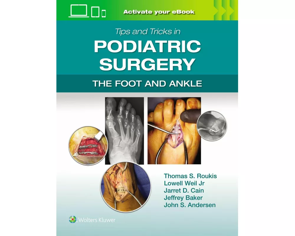 Tips and Tricks in Podiatric Surgery: The Foot and Ankle: Print + eBook with Multimedia