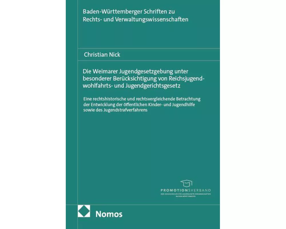 Die Weimarer Jugendgesetzgebung unter besonderer Berücksichtigung von Reichsjugendwohlfahrts- und Jugendgerichtsgesetz