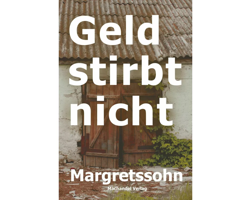 Geld stirbt nicht