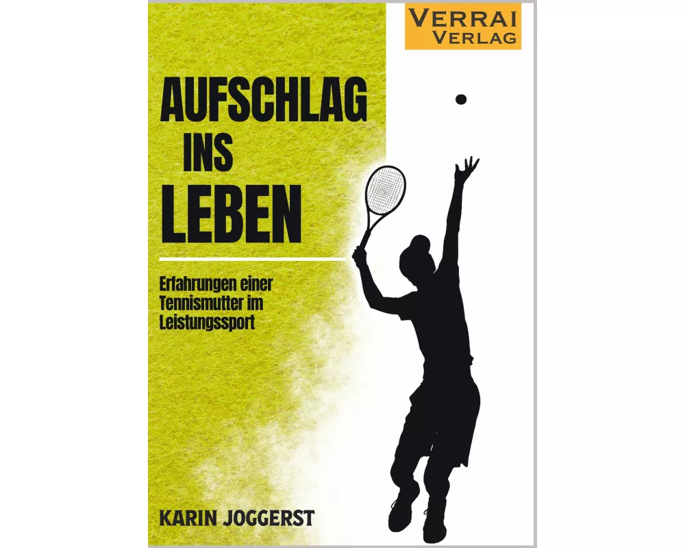 Aufschlag ins Leben