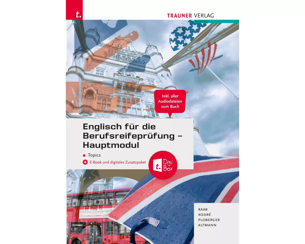 Englisch für die Berufsreifeprüfung - Hauptmodul Topics + TRAUNER-Digi-Box + E-Book