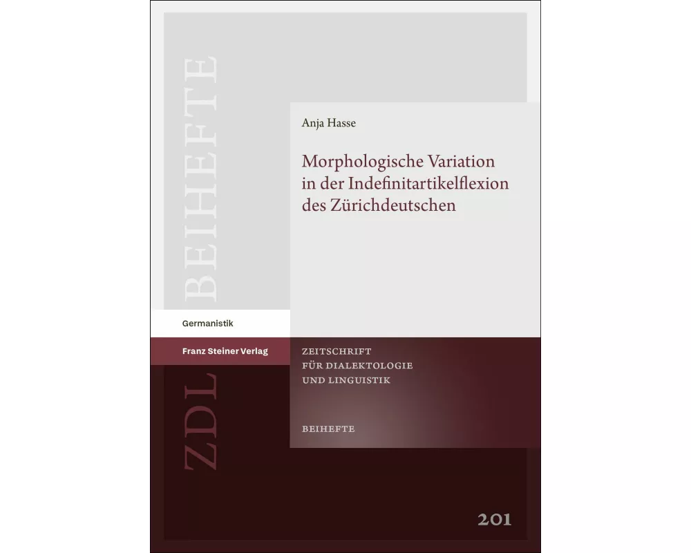 Morphologische Variation in der Indefinitartikelflexion des Zürichdeutschen