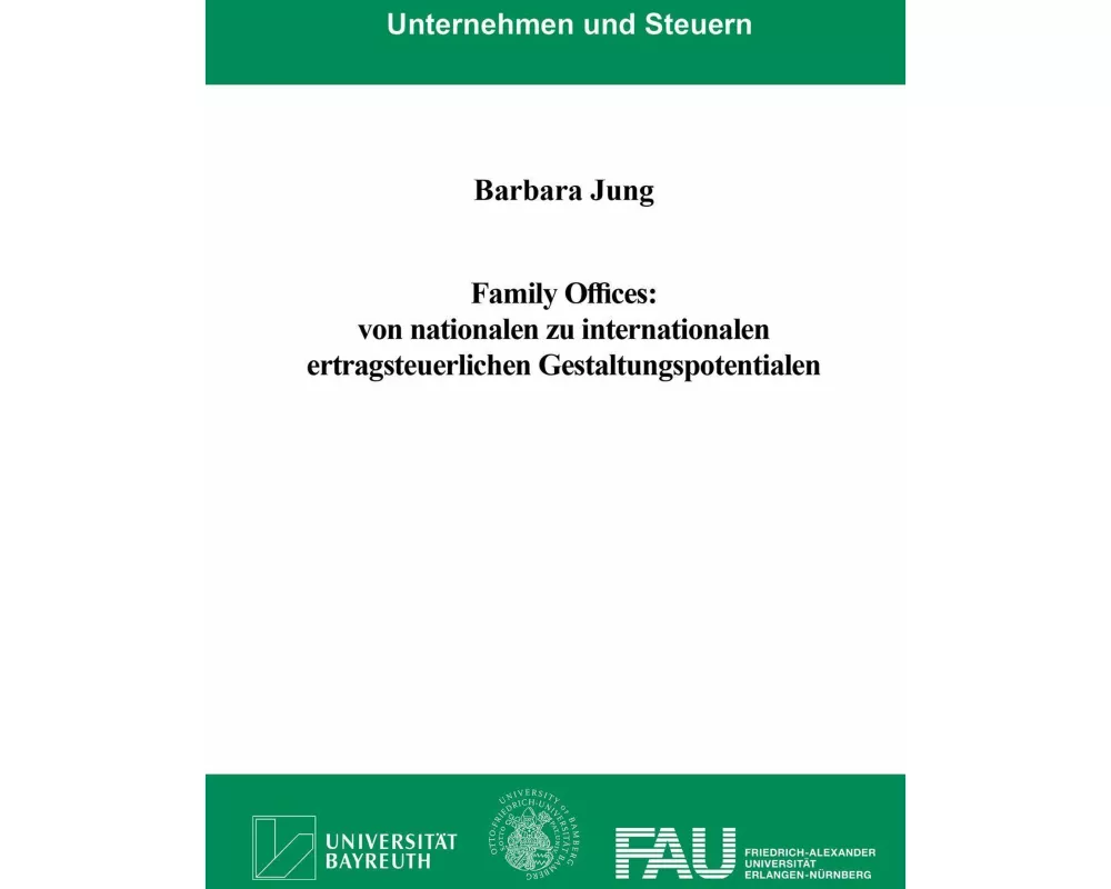 Family Offices: von nationalen zu internationalen ertragsteuerlichen Gestaltungspotentialen