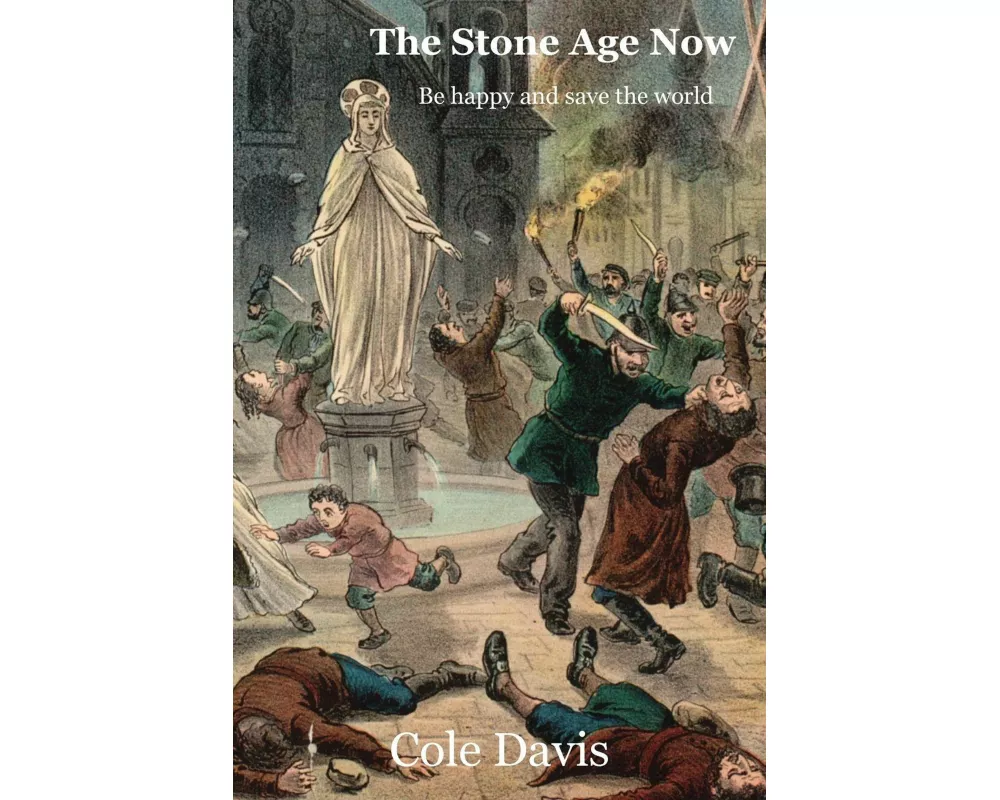 The Stone Age Now