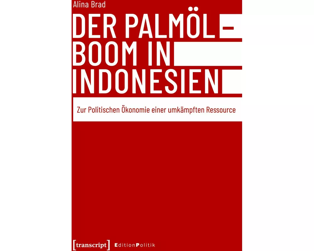 Der Palmölboom in Indonesien