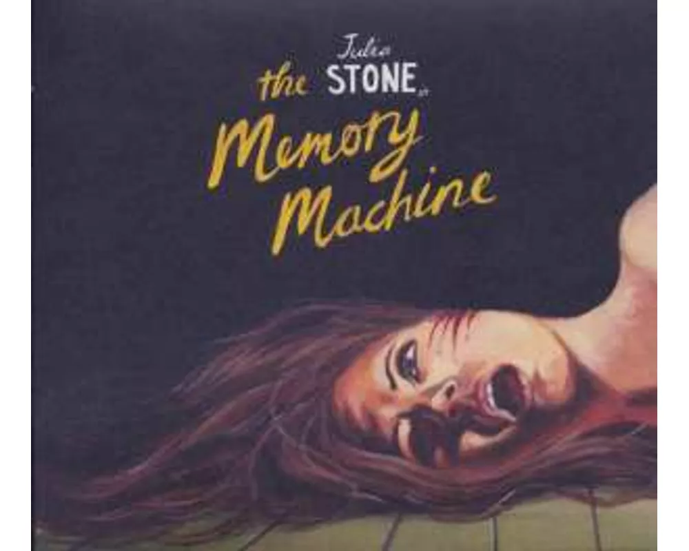 Stone Julia/The Memory Machine
