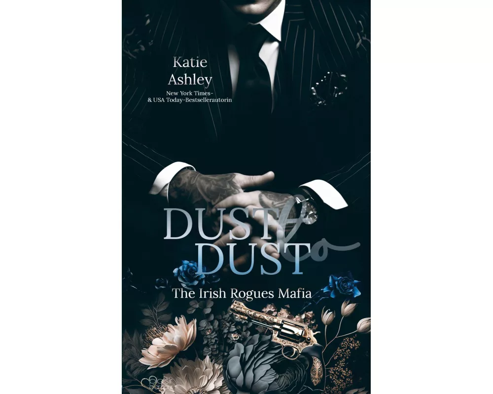 The Irish Rogues Mafia Family Teil 2: Dust to Dust