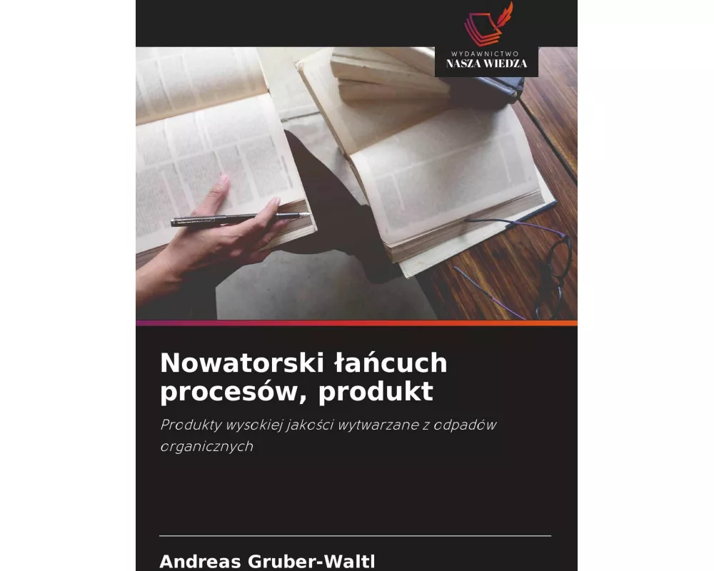 Nowatorski ¿a¿cuch procesów, produkt