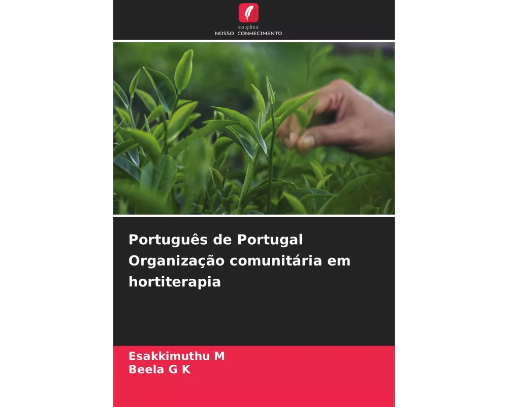 Português de Portugal Organização comunitária em hortiterapia