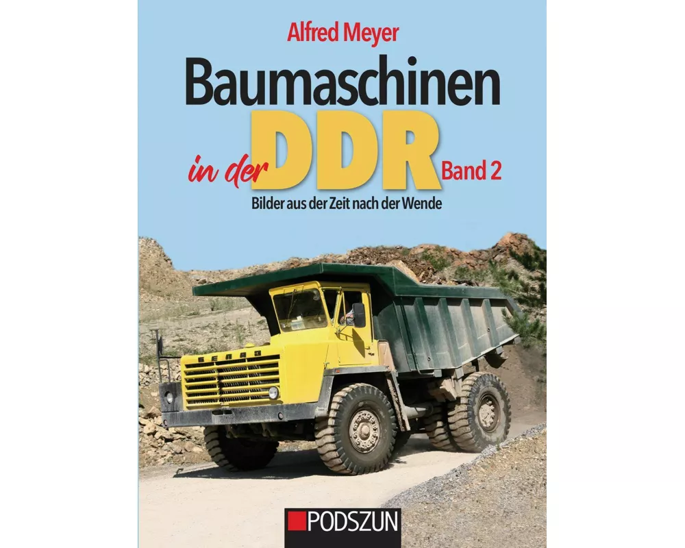 Baumaschinen in der DDR Band 2