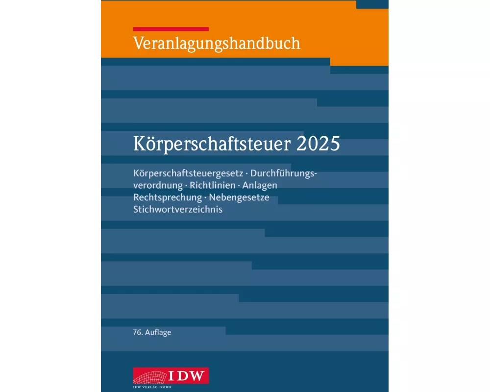 Veranlagungshandbuch Körperschaftsteuer 2025, 76. Auflage
